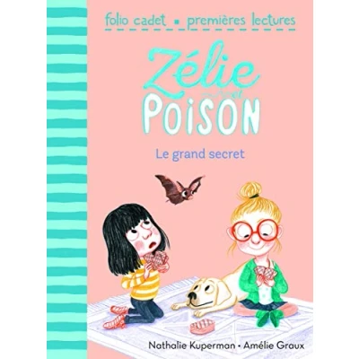 Image de Zélie et Poison, Tome 3 : Le grand secret FOLIO CADET PREMIERES LECTURES de 6 à 8 ans Livre d’occasion Très bon