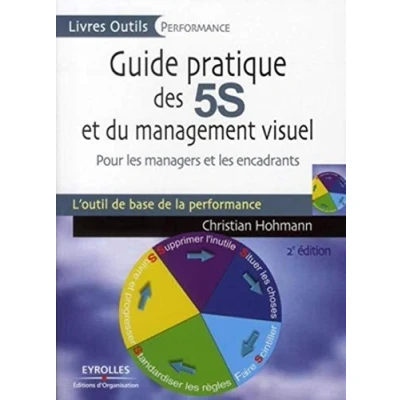 Image de Guide pratique des 5S et du management visuel: Pour les managers encadrants. L&#039;ouitl de base la performance Livre d’occasion Très bon