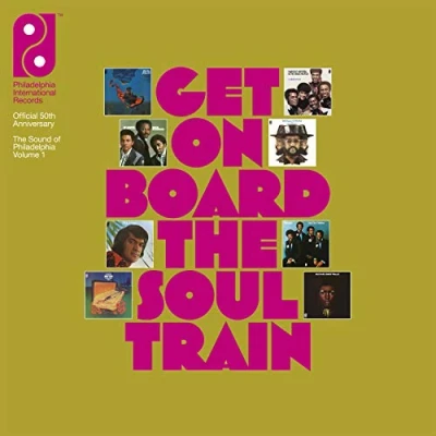 Image de Get on Board Soul Train: The Sound of Philadelphia International Records Volume 1 / Various