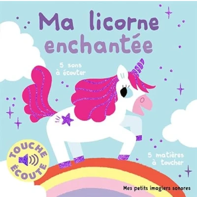 Image de Ma licorne enchantée à toucher 5 sons écouter, matières (Cartonné)