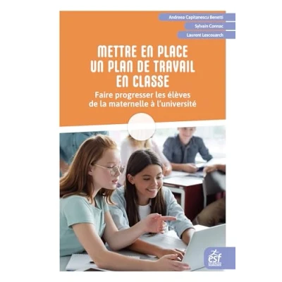 Image de Mettre en place un plan de travail classe: Faire progresser les élèves la maternelle à l&#039;université
