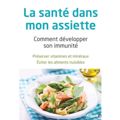 Image de la sante dans mon assiette comment developper immunite Livre d’occasion Correct