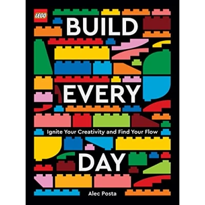 Image de LEGO Build Every Day: Ignite Your Creativity and Find Flow