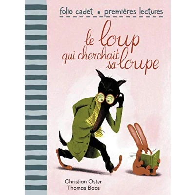 Image de Le loup qui cherchait sa loupe FOLIO CADET PREMIERES LECTURES de 7 à 9 ans Livre d’occasion Correct