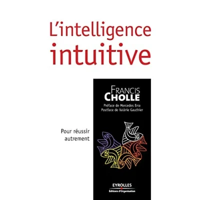 Image de L&#039;intelligence intuitive: Pour réussir autrement Livre d’occasion Correct