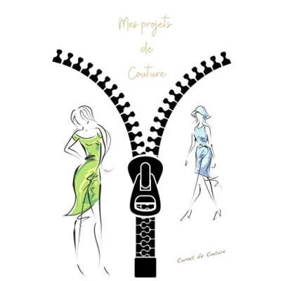 Image de MES projets de Couture Carnet couture: Votre pour regroupez les détails vos mode, créations couture, notez ... notes, format 15,24 x 22,86 103 pages