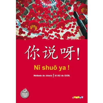 Image de Ni shuo ya ! Chinois A1/A2 Livre de l&#039;élève d’occasion Correct