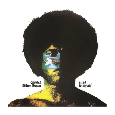 Image de Disque Vinyle CHARLES HILTON BROWN Owed To Myself MJJ445CW Klimt Records 2024 France Soul/Funk