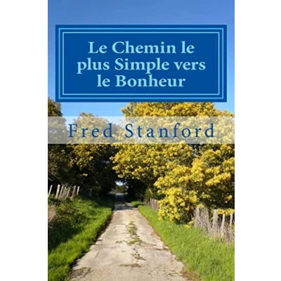 Image de le Chemin plus Simple vers Bonheur: Comment creer la joie, croissance et liberte
