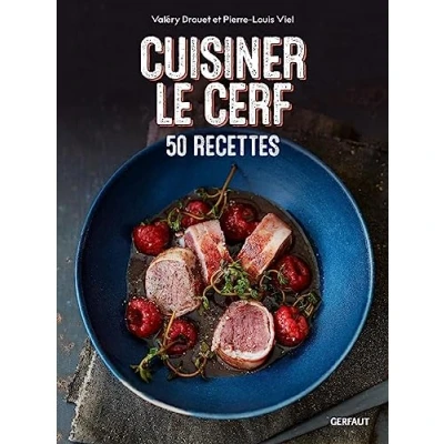 Image de Cuisiner le cerf 50 recettes: Cerf, biche, faon