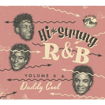 Image de Hi Strung R&amp;B Vol. 6 Daddy Cool