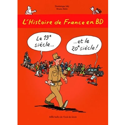 Image de L&#039;Histoire de France en BD Tome 6 le 19e siècle ? et 20e ! (BD)