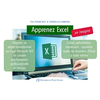 Image de Apprenez Excel... en images: Devenez un expert opérationnel sur Excel Microsoft 365 suivant une formation professionnelle images. Calcul, ... toutes les fonctions d&#039;Excel à votre rythme.