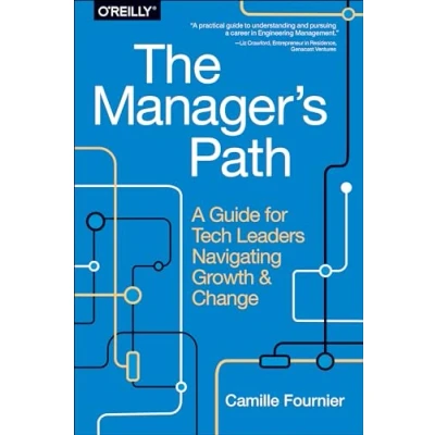 Image de The Manager&#039;s Path: A Guide for Tech Leaders Navigating Growth and Change Livre d’occasion Très bon