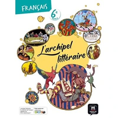 Image de L&#039;archipel littéraire 6e Livre de l&#039;élève d’occasion Très bon