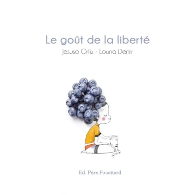 Image de LE GOÛT DE LA LIBERTÉ