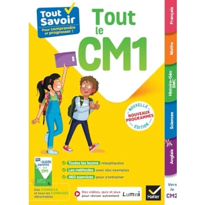 Image de Tout Savoir CM1 en un Nouveaux Programmes leçons, méthodes et exercices dans toutes les matières (Relié)