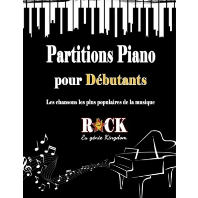 Image de PARTITIONS PIANO pour Débutants: les chansons plus populaires de la musique ROCK en version simplifiées avec paroles