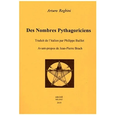 Image de Des nombres pythagoriciens: Traduit de l&#039;italien par Philippe Baillet. préface Jean Pierre Brach Livre d’occasion Correct