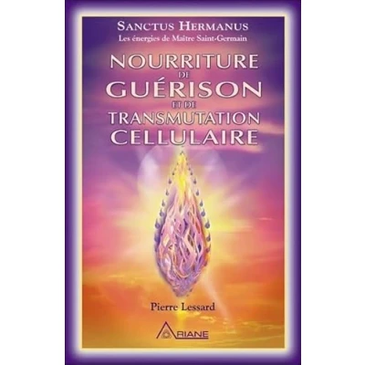 Image de Nourriture de guérison et transmutation cellulaire Livre d’occasion Correct