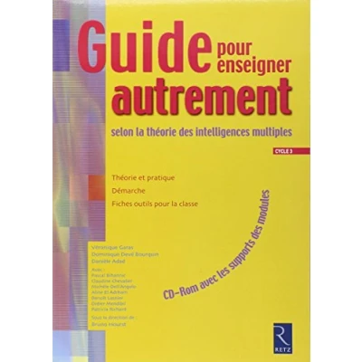 Image de Guide pour enseigner autrement : selon la théorie des intelligences multiples d&#039;Howard Gardner Cycle 3 (1Cédérom) Livre d’occasion Correct