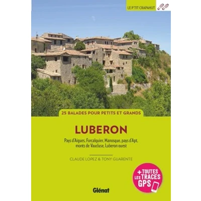 Image de Dans le Luberon (3e ed) pays d&#039;Aigues, Forcalquier, Manosque, d&#039;Apt, monts de Vaucluse, ouest (Broché)