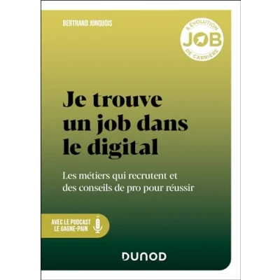 Image de Je trouve un job dans le digital: Les métiers qui recrutent et des conseils de pro pour réussir