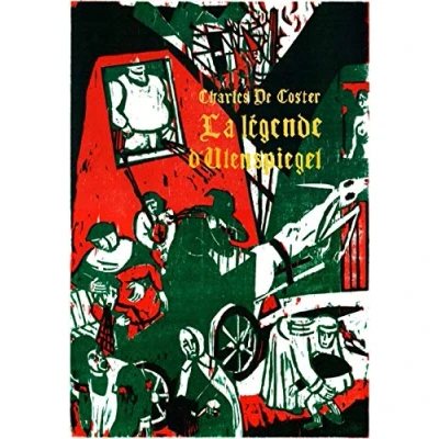 Image de La Légende et les aventures héroïques, joyeuses glorieuses d&#039;Ulenspiegel de Lamme Goedzak au pays Flandre ailleurs