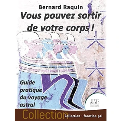 Image de Vous pouvez sortir de votre corps ! Guide pratique du voyage astral