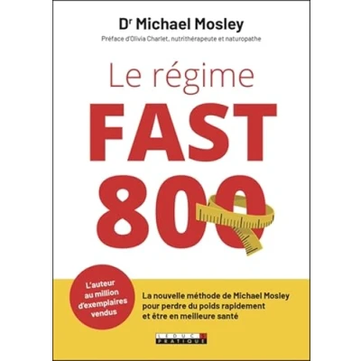 Image de Le régime fast 800: La nouvelle méthode de Michael Mosley pour perdre du poids rapidement Livre d’occasion Correct
