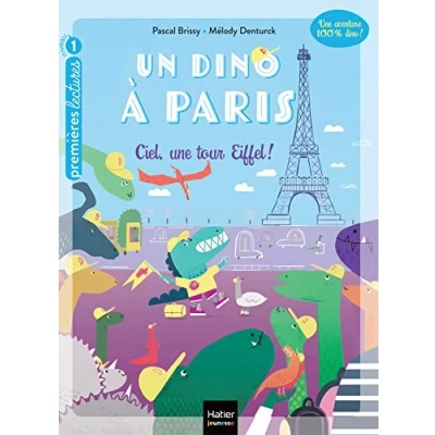 Image de Un dino à Paris Ciel une tour Eiffel ! 5 6 ans GS/CP