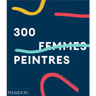 Image de 300 femmes peintres (Relié)