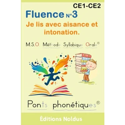 Image de Fluence N3 ce1 CE2 Je lis avec aisance et intonation MSO Méthode Syllabique Orale ponts phonétiques DYS 7 10ans: apprendre à lire au ... d&#039;Émile : Chevalier de l&#039;École Perdue