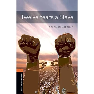 Image de Oxford Bookworms Library Level 3: Twelve Years A Slave Audio Pack