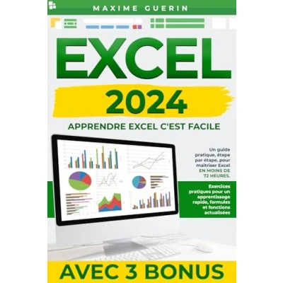 Image de Excel 2024 pour les nuls: un guide pratique,étape par étape, maîtriser en moins de 72 heures.Exercices pratiques apprentissage rapide,formules et fonctions actualisées