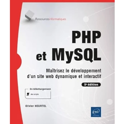 Image de PHP et MySQL Maîtrisez le développement d&#039;un site web dynamique interactif (5e édition)