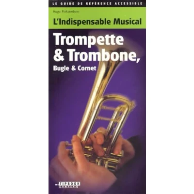 Image de L&#039;indispensable musical : Trompette &amp; Trombone, Bugle Cornet