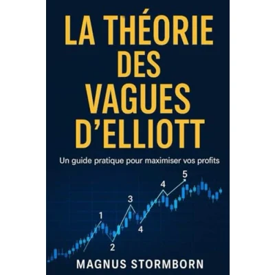 Image de LA THEORIE DES VAGUES D&#039;ELLIOTT: un guide pratique pour maximiser vos profits