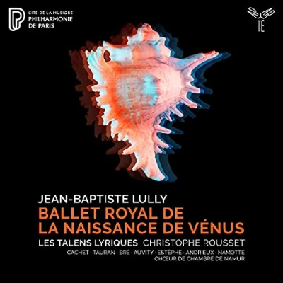 Image de Lully: Ballet Royal de la Naissance Vénus