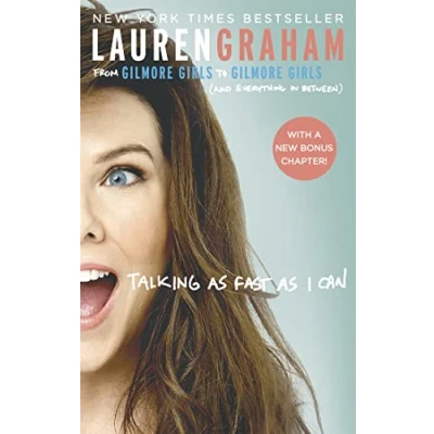 Image de Talking As Fast I Can: From Gilmore Girls to Girls, and Everything in Between Livre d’occasion Très bon