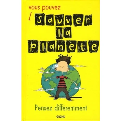 Image de Vous pouvez sauver la planète: Pensez différemment Livre d’occasion Bon