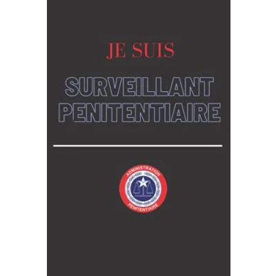 Image de Je suis un Surveillant PENITENTIAIRE / Carnet de Note spécial métiers Idéal pour noter toutes les taches quotidiennes