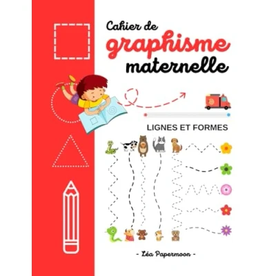 Image de cahier graphisme maternelle: Apprendre à tracer des lignes et formes / d’activités pour les enfants de 2 5 ans