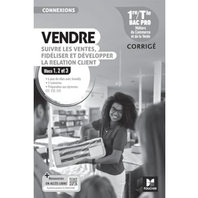 Image de Connexions VENDRE, suivre les ventes, fidéliser et dév. la rel. client 1re Tle Bac Pro 2024