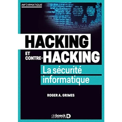 Image de Hacking et contre hacking: La sécurité informatique Livre d’occasion Correct