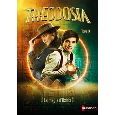 Image de Théodosia T3: La magie d&#039;Osiris (Broché)
