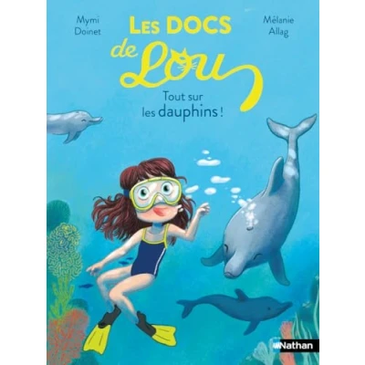 Image de les Docs de Lou Tout sur dauphins ! Lune Bleue Dès 6 ans