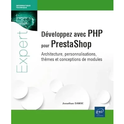 Image de Développez avec PHP pour PrestaShop Architecture, personnalisation, thèmes et conception de modules