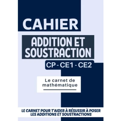 Image de Addition soustraction cp ce1: Cahier de calcul pour appendre à poser les additions et soustractions Carnet maths avec exercices jeux ... posées