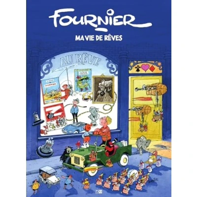Image de Fournier, ma vie de rêves
